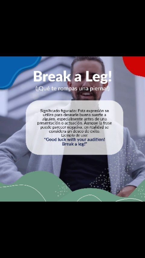 Expresiones en inglés #breakaleg